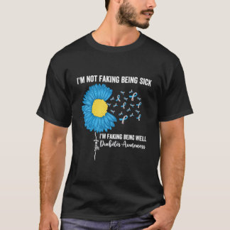 病気のふりをしているわけじゃない 病気じゃないふりをしているの 糖尿病 Tシャツ