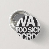 病気方法余りに(小さい) 缶バッジ (正面&裏面)