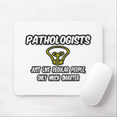 病理医…普通の人だけ頭が切れる マウスパッド (マウス)