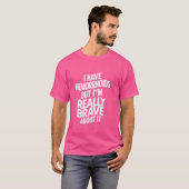 痔主だけど頑張ってるよ Tシャツ (正面フル)