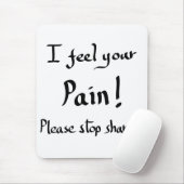 痛みおもしろい引用文感じ冗談のスローガン マウスパッド (マウス)