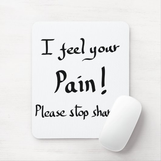 痛みおもしろい引用文感じ冗談のスローガン マウスパッド (マウス)