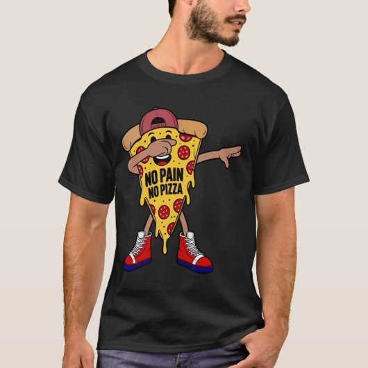痛みなくしてピザなし Tシャツ (正面)