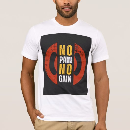 痛みなくして得るものなし - ジムのモチベーション Tシャツ (正面)