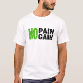 痛みなくして得るものなし Tシャツ (正面)