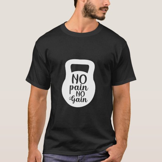 痛みなくして得るものなし Tシャツ (正面)