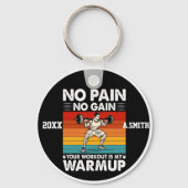 痛みなしゲインあなたのトレーニングは私の暖かいジム キーホルダー (正面)