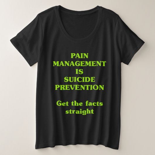 痛みの管理は自殺防止です プラスサイズTシャツ (デザイン正面)