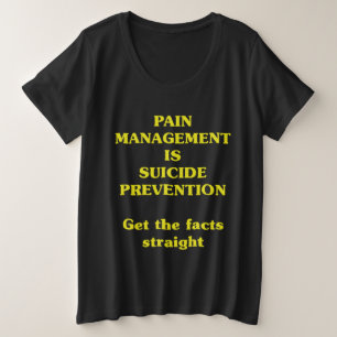 痛みの管理は自殺防止です プラスサイズTシャツ