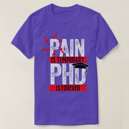 痛みは一時的なPHDは永遠に7 Tシャツ (デザイン正面)