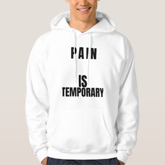 痛みは一時的 T-Shirt パーカ (正面)