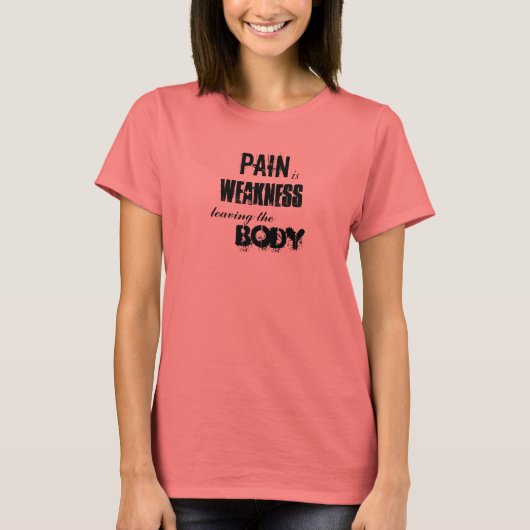 痛みは弱離れさの体 Tシャツ (正面)