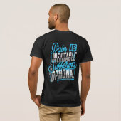 痛みは避けられない、苦しみは任意 Tシャツ (裏面フル)