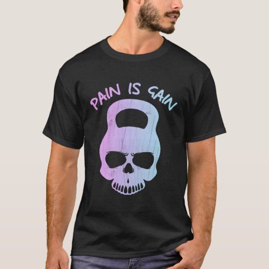 痛みは重量挙げである Tシャツ (正面)