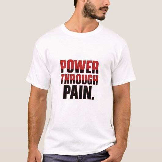痛みを通じた力 Tシャツ (正面)