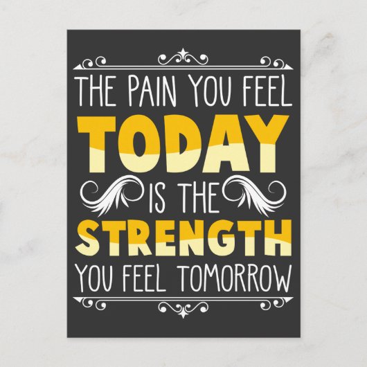 痛み今日の強さ明日のやる気を起こさせる引用文 ポストカード (正面)
