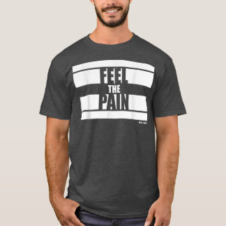 痛み感じフィットネスことわざジムやる気トレーニング Tシャツ