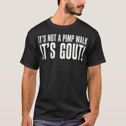 痛風で歩くのが大変なのよ 面白い エイジング Tシャツ (正面)