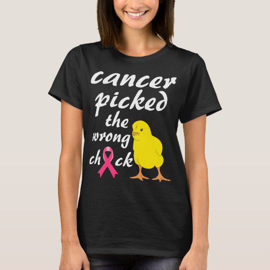 癌は間違った雛がん認識度を選んだ Tシャツ (正面)