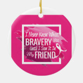 癌を持つ勇敢な友人のための勇気付けられるの単語 セラミックオーナメント (裏面)