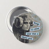 癌、私はChemoボタンよりも衣服したい物 缶バッジ (正面&裏面)