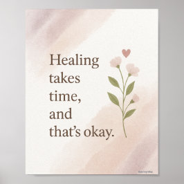 癒しには時間がかかるウォールアートの咲く瞬間 ポスター