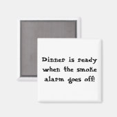 発煙警報が消えると夕食の準備ができてる! マグネット (正面/裏面)