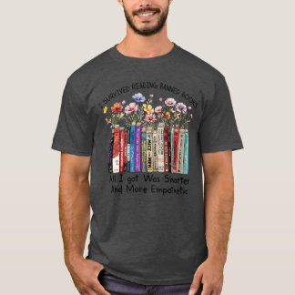発禁本を読破してみたけど、何も得られなかったわけじゃないもん、賢くなっただけさ Tシャツ