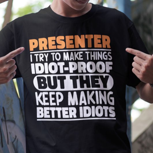 発表者Iが物事を作成しようとするおもしろい諺 Tシャツ