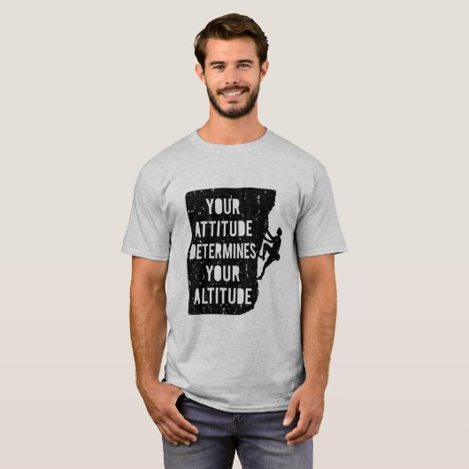 登山引用文姿勢が高度を決定 Tシャツ (正面フル)