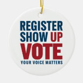 登録表示の投票あなたの音声事項選挙 セラミックオーナメント (正面)