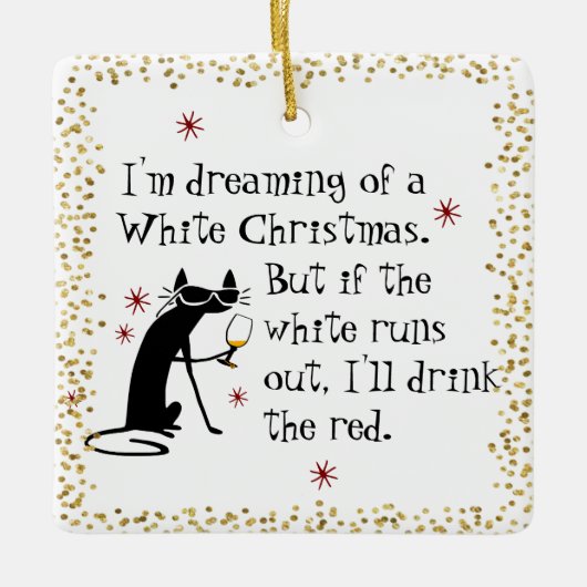 白いクリスマスワインキャットおもしろいの夢を見る セラミックオーナメント (正面)