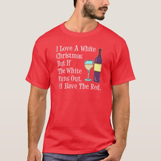 白いクリスマスワインユーモアが大好き Tシャツ (正面)