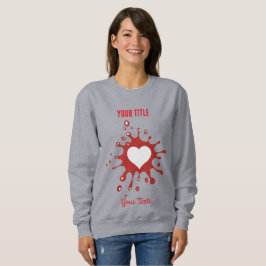 白いハート型の赤いペンキの飛沫 スウェットシャツ