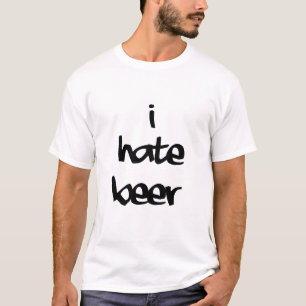白い嘘おもしろいの引用文-私はビールが嫌い Tシャツ
