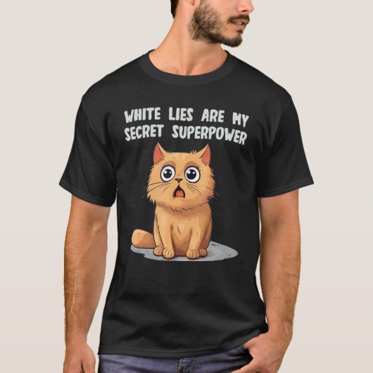 白い嘘のアイデアを力に持つ面白い猫の表情 スーパーパワー Tシャツ (正面)