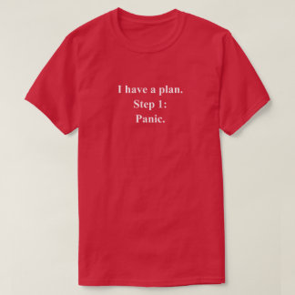 白い文字で「計画がある、パニックだ」という面白いフレーズ Tシャツ