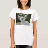白い猫のTシャツは、何を言いますか。 Tシャツ (正面)