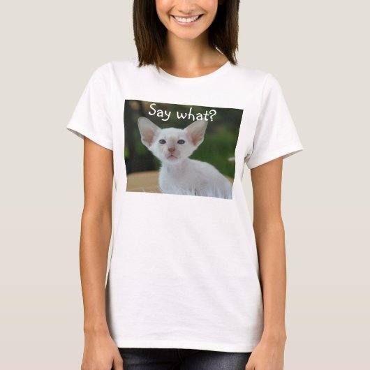 白い猫のTシャツは、何を言いますか。 Tシャツ (正面)