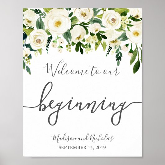 白い花と緑が私たちの始まりのサインへようこそ ポスター (正面)
