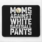 白い野球パンツのお母さんの日にママが反対 マウスパッド (正面)