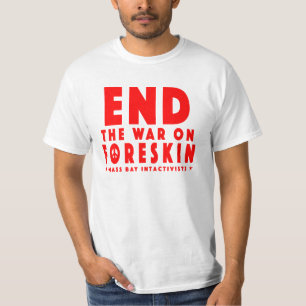 白いTシャツで赤いForeskinの戦争を終えて下さい Tシャツ