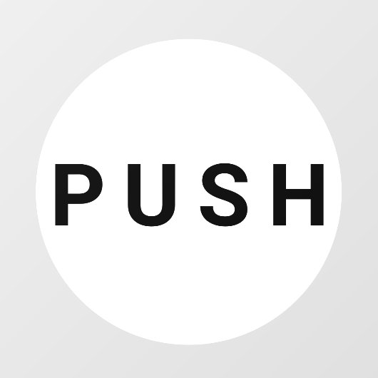 白と黒の円形プッシュドアビジネス ウィンドウサイン (シート)