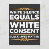 白の沈黙が白の同意黒プライドに等しい ポストカード (正面)