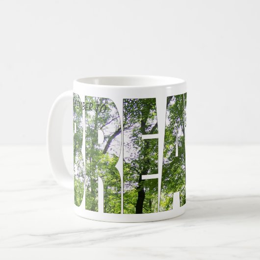 白クラシックコーヒーマグ「呼吸することを忘れない」 コーヒーマグカップ (正面左)