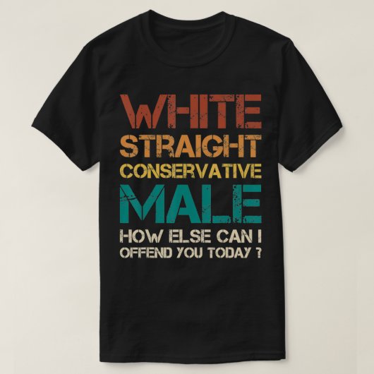 白人のストレート保守派の男性どのように他の方法で Tシャツ (デザイン正面)