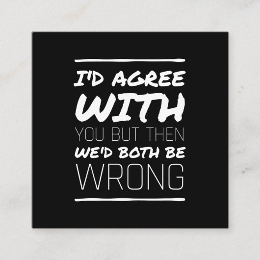 白人の君に同意おもしろいする スクエア名刺 (正面)