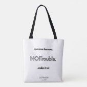 白地に黒のタグラインが入ったNO!Trouble トートバッグ (裏面)