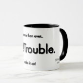 白地に黒のNO!Trouble. タイトルとタグライン マグカップ (正面右)