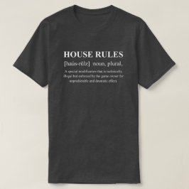 白抜きテキストのユーモラスなゲームの家庭内ルール Tシャツ